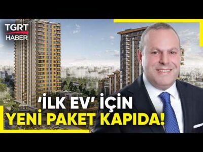 İlk Defa Ev Sahibi Olacaklara Müjdeli Haber! Çevre ve Şehircilik Bakanlığı Yeni Paket Hazırlığında!