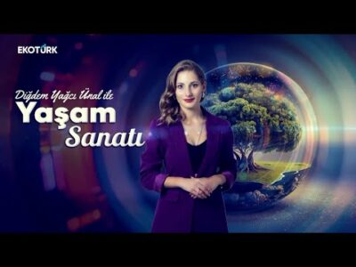 Yaşam Sanatı | Ramazan Çınar | Bahar Sarıboğa Akca | Didem Yağcı Ünal