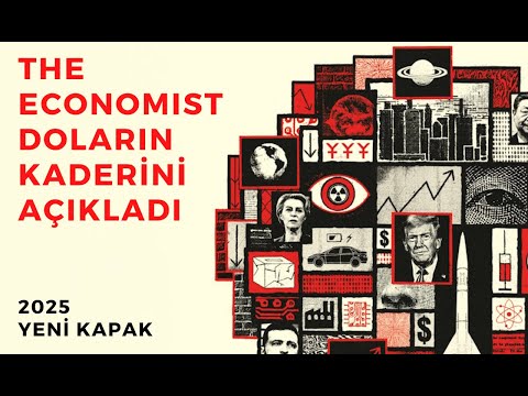 The Economist Doların Kaderini Açıkladı - Dünyanın Haberi 462 - 21.11.2024