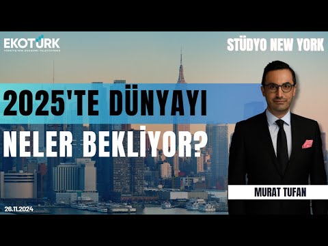 2025'te dünyayı neler bekliyor? | Stüdyo New York | Sami Altınkaya | Murat Tufan