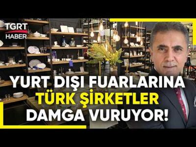 Züccaciyede 2,5 Milyar Dolarlık İhracat Gerçekleştirildi! Türkiye Dünya Pazarında Ne Durumda?