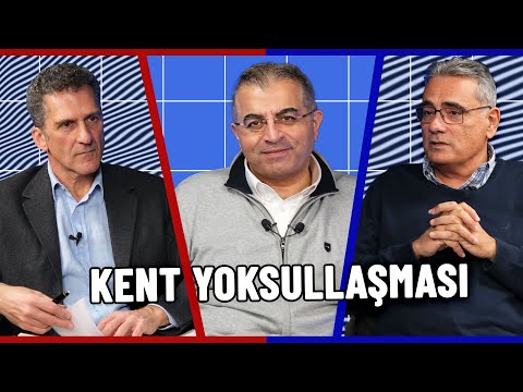 Büyük bir kent yoksullaşması yaşıyoruz! Dövize dair şüpheler neden bitmiyor? Kreşler neden hedefte?