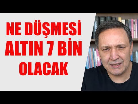 NE DÜŞMESİ ALTIN 7000 OLACAK DOLAR 60 A KOŞACAK