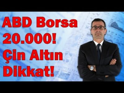 ABD Borsa 20.000! Çin Altın Dikkat! BTC Hazırlık Tamam!