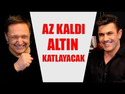 AZ KALDI ALTIN İKİYE KATLAYACAK