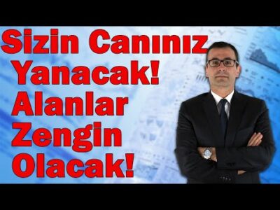 Sizin Canınız Yanacak! Alanlar Zengin Olacak!