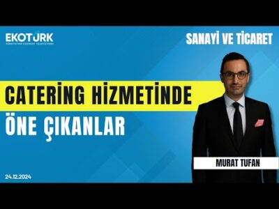 Metin Aydın | Murat Tufan | Sanayi ve Ticaret