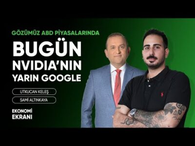 Bugün Nvidia'nın Yarın Google'ın | Utkucan Keleş | Ekonomi Ekranı