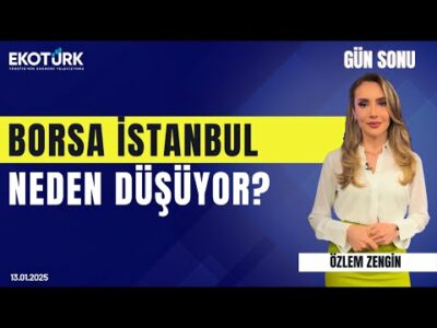 Borsa İstanbul neden düşüyor? | Özlem Zengin | Gün Sonu