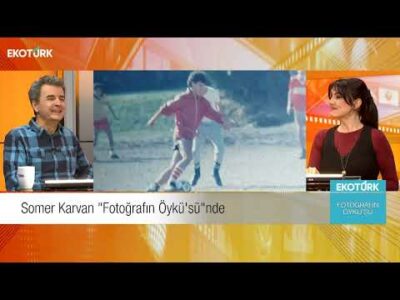 Somer Karvan | Öykü Cengiz | Fotoğrafın Öyküsü (13.01.2025)