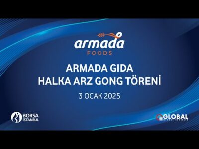 "Armada Gıda" Halka Arz Gong Töreni