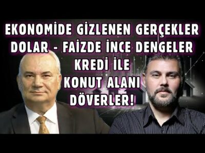 EKONOMİDE GİZLENEN GERÇEKLER / DOLAR - FAİZDE İNCE DENGELER KONUT ALANI DÖVERLER | MURAT MURATOĞLU