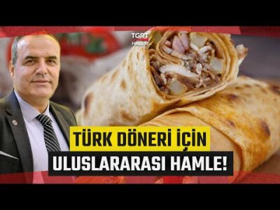 En Çok Sipariş Edilen Ürün Döner Oldu! UIuslararası Federasyon Kuruldu – Celal Toprak ile İş Dünyası