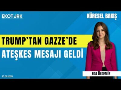 Trump'tan Gazze'de ateşkes mesajı geldi | Prof. Dr. Hasan Köni | Eda Özdemir | Küresel Bakış