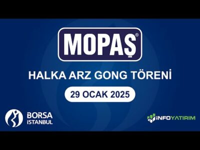 "MOPAŞ" Halka Arz Gong Töreni