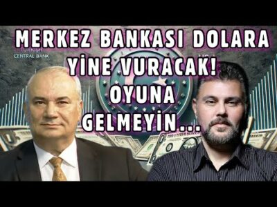 MERKEZ BANKASI DOLARA YİNE VURACAK! OYUNA GELMEYİN... | MURAT MURATOĞLU - REMZİ ÖZDEMİR