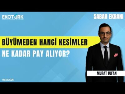 Büyümeden hangi kesimler ne kadar pay alıyor? | Remzi Akkök | Murat Tufan | Sabah Ekranı