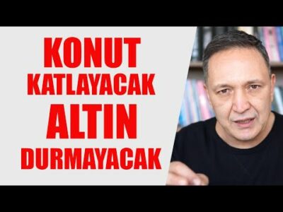 KONUT KATLAYACAK ALTIN DURMAYACAK