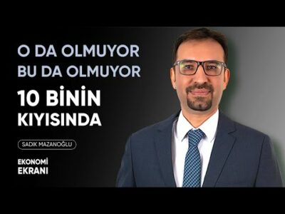 10 Binin Kıyısında | O Da Olmuyor Bu Da Olmuyor | Sadık Mazanoğlu | Ekonomi Ekranı