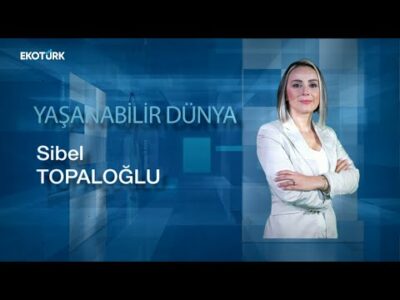 Yaşanabilir Dünya | Bahadır Gümüş | Sibel Topaloğlu 16.02.2025