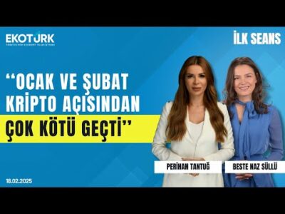 ''Ocak ve şubat kripto açısından çok kötü geçti'' | Perihan Tantuğ | İlk Seans