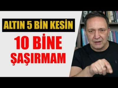 KİMSE ŞAŞIRMASIN DOLAR 70 ALTIN 5 BİN
