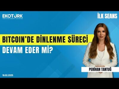 Bitcoin'de dinlenme süreci devam eder mi? | Perihan Tantuğ | İlk Seans