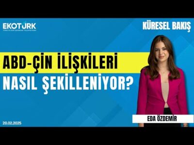 BD-Çin ilişkileri nasıl şekilleniyor? | Sibel Karabel | Eda Özdemir | Küresel Bakış