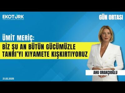 ''Biz şu an bütün gücümüzle Tanrı'yı kıyamete kışkırtıyoruz'' | Gün ortası | Ümit Meriç