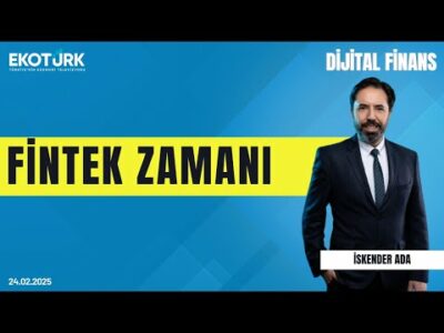 Fintek zamanı | Funda Güleç Yalçın | İskender Ada | Dijital Finans