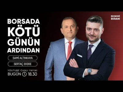 Borsada Neler Oluyor ? | Sertaç Ekeke | Ekonomi Ekranı