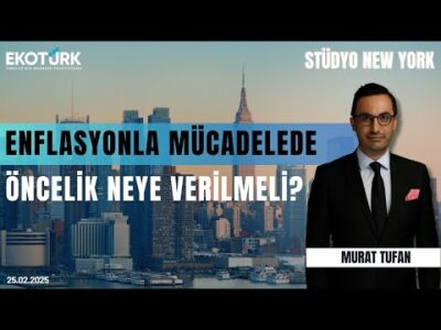 Enflasyonla mücadelede öncelik neye verilmeli? | Stüdyo New York | Sami Altınkaya | Murat Tufan