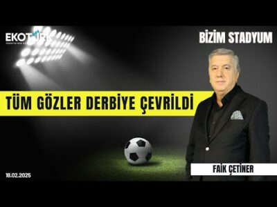 Tüm gözler derbiye çevrildi | Aksal Yavuz | Sinan Vardar | Faik Çetiner | Bizim Stadyum