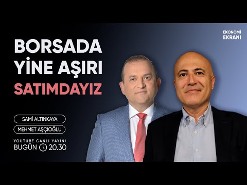 Borsada Yine Aşırı Satımdayız | Mehmet Aşçıoğlu | Ekonomi Ekranı