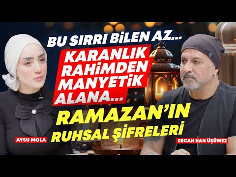 Ramazan’ın Ruhsal Şifreleri! Manyetik Alana GEÇ HEMDE ORUÇLA! 30 GÜNDE BİLİNÇ KARTINI YÜKSELT!