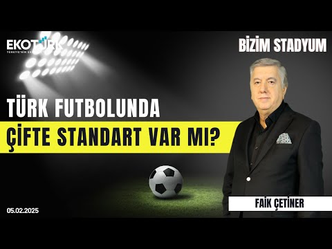 Türk futbolunda çifte standart var mı? | Murat Sancak | Sinan Vardar | Faik Çetiner | Bizim Stadyum