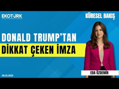 Donald Trump'tan dikkat çeken imza | İpek Yezdani | Eda Özdemir | Küresel Bakış