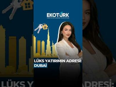 Lüks yatırımın adresi: Dubai’de villa fiyatları rekor kırıyor!