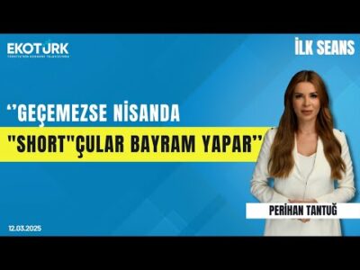 ''Geçemezse nisanda "short"çular bayram yapar'' | Perihan Tantuğ | İlk Seans