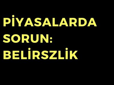 Piyasalarda Sorun Belirsizlik - Dünyanın Haberi 490 - 13.03.2025