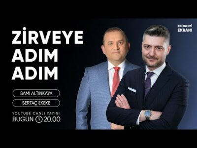 Zirveye Adım Adım | Sertaç Ekeke | Ekonomi Ekranı
