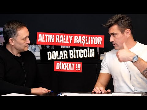 Altın ralli başlıyor l dolar, euro, bitcoin,borsa dikkat