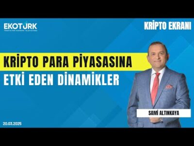 Kripto para piyasasına etki eden dinamikler | Kripto Ekranı | Helin Çelik | Sami Altınkaya