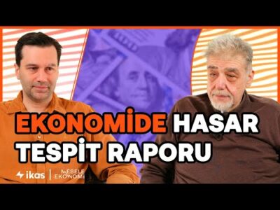 Felaket senaryosu mu, her şey yolunda mı? | Ekonomide hasar tespiti | Atilla Yeşilada