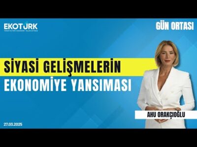 Siyasi gelişmelerin ekonomiye yansıması | Gün ortası | Prof. Dr. Sinan Alçın | Ahu Orakçıoğlu