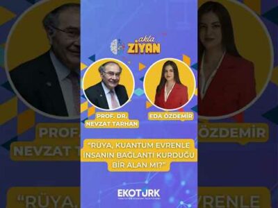 AKLA ZİYAN | Rüya, kuantum evrenle insanın bağlantı kurduğu bir alan mı?