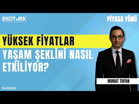 Yüksek fiyatlar yaşam şeklini nasıl etkiliyor? | Sami Altınkaya | Murat Tufan | Piyasa Yönü