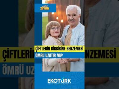 AKLA ZİYAN | Çiftlerin birbirine benzemesi ömrü uzatır mı?