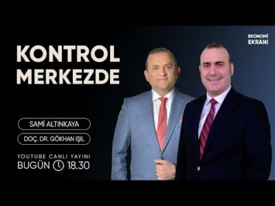 Kontrol Merkezde | Gökhan Işıl | Ekonomi Ekranı