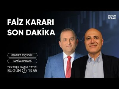 Faiz Kararı Son Dakika | Mehmet Aşçıoğlu | Ekonomi Ekranı